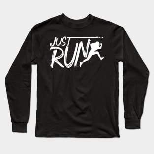 Just Run Long Sleeve T-Shirt